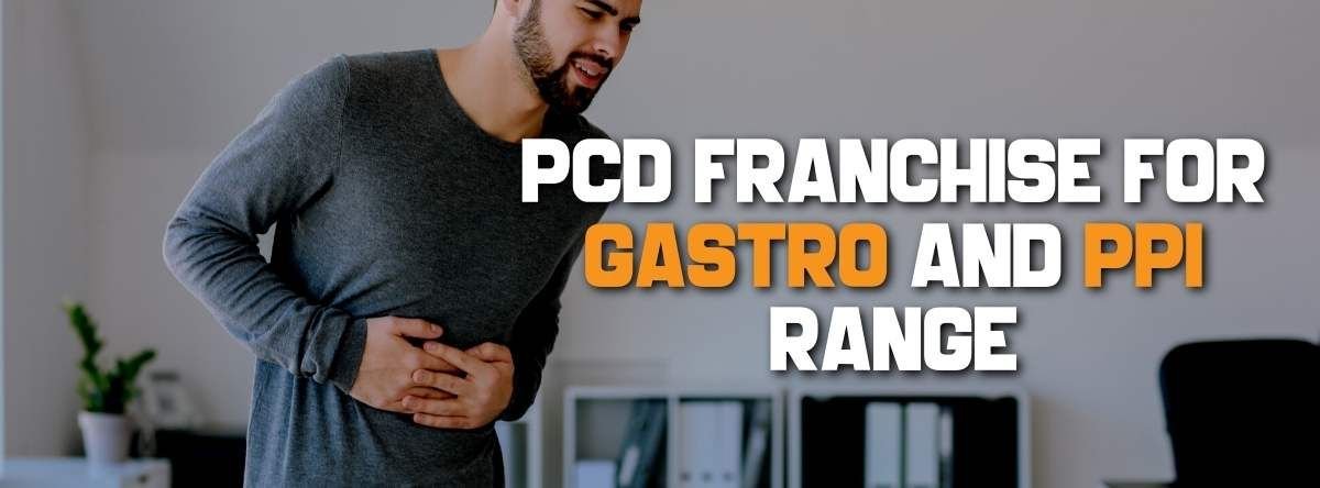 - PCD Franchise for Gastro and PPI Range