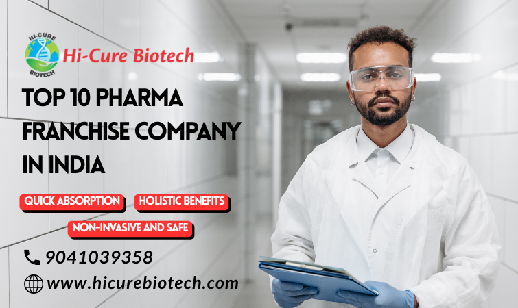 - Top 10 Pharma Franchise Company in India