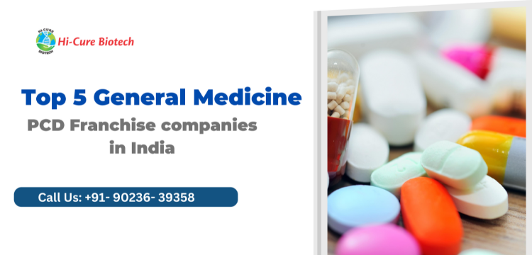 List of Top 5 General Medicine PCD Franchise Companies in India