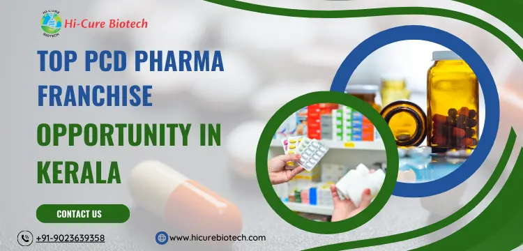 Top PCD Pharma Franchise Opportunity in Kerala