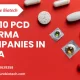 Top 10 PCD Pharma Companies in India