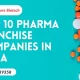 Top 10 Pharma Franchise Companies in India