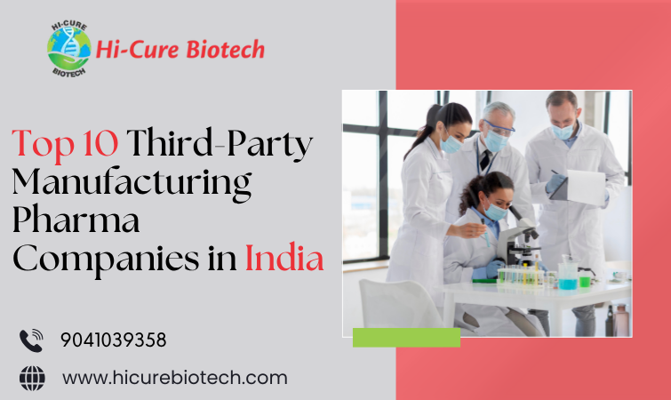 Top 10 Third-Party Manufacturing Pharma Companies in India