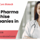 Top 5 Pharma Franchise Companies in India