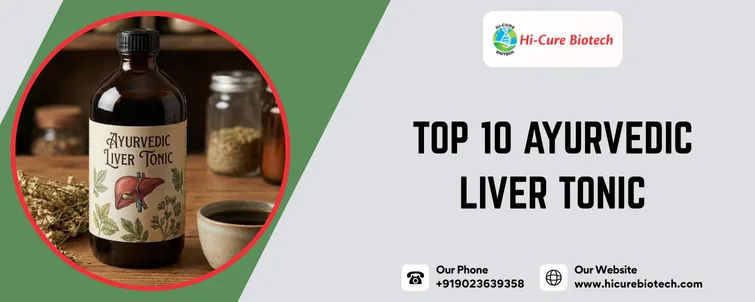 Top 10 Ayurvedic Liver Tonic
