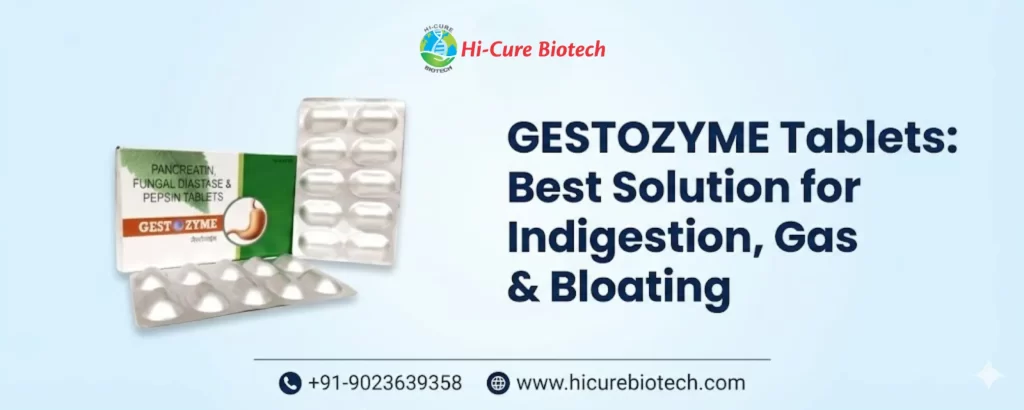 GESTOZYME Tablets: Best Solution for Indigestion, Gas & Bloating Hi-Cure Biotech - GESTOZYME Tablets Gestozyme Tablets